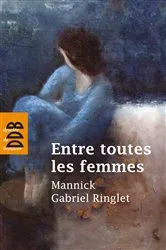 Book cover of Entre toutes les femmes by Marlène Schiappa