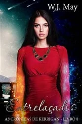 Book cover of Entrelaçados by W.J. May