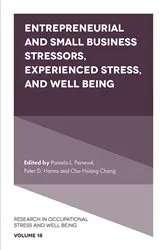 Book cover of Entrepreneurial and Small Business Stressors, Experienced Stress, and Well Being by Unknown