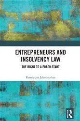 Book cover of Entrepreneurs and Insolvency Law by Remigijus Jokubauskas