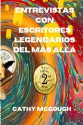 Book cover of ENTREVISTAS CON ESCRITORES LEGENDARIOS DEL MÁS ALLÁ SPANISH EDITION by Unknown