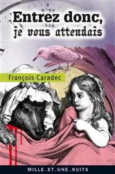 Book cover of Entrez donc, je vous attendais by François Caradec