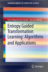Book cover of Entropy Guided Transformation Learning: Algorithms and Applications by Cícero Nogueira dos Santos