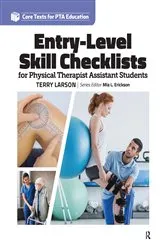 Book cover of Entry Level Skill Checklists for Physical Therapist Assistant Students by Terry Larson