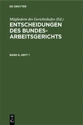 Book cover of Entscheidungen des Bundesarbeitsgerichts. Band 6, Heft 1 by Mitgliedern des Gerichtshofes