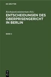 Book cover of Entscheidungen des Oberprisengericht in Berlin. Band 2 by Unknown
