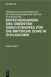 Book cover of Entscheidungen des Obersten Gerichtshofes für die Britische Zone in Zivilsachen. Band 1, Heft 2 by Mitgliedern des Gerichtshofes und der Staatsanwaltschaft beim Obersten Gerichtshof