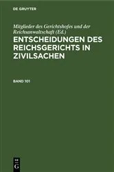 Book cover of Entscheidungen des Reichsgerichts in Zivilsachen. Band 101 by Mitglieder des Gerichtshofes und der Reichsanwaltschaft
