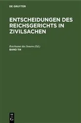 Book cover of Entscheidungen des Reichsgerichts in Zivilsachen. Band 114 by Mitglieder des Gerichtshofes und der Reichsanwaltschaft
