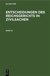 Book cover of Entscheidungen des Reichsgerichts in Zivilsachen. Band 32 by Mitglieder des Gerichtshofes und der Reichsanwaltschaft
