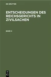 Book cover of Entscheidungen des Reichsgerichts in Zivilsachen. Band 4 by Mitglieder des Gerichtshofes und der Reichsanwaltschaft