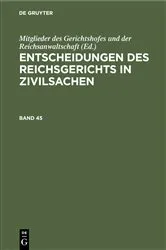 Book cover of Entscheidungen des Reichsgerichts in Zivilsachen. Band 45 by Unknown