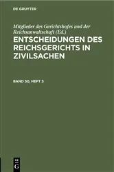 Book cover of Entscheidungen des Reichsgerichts in Zivilsachen. Band 50, Heft 3 by Unknown
