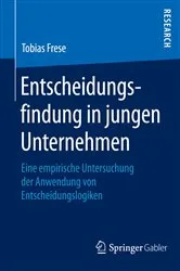 Book cover of Entscheidungsfindung in jungen Unternehmen by Tobias Frese
