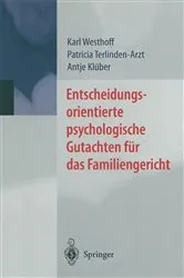 Book cover of Entscheidungsorientierte psychologische Gutachten für das Familiengericht by Karl Westhoff