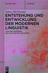 Book cover of Entstehung und Entwicklung der modernen Linguistik by James McElvenny