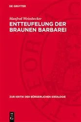 Book cover of Entteufelung der braunen Barbarei by Manfred Weissbecker