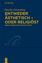 Book cover of Entweder ästhetisch – oder religiös? by Henrike Fürstenberg