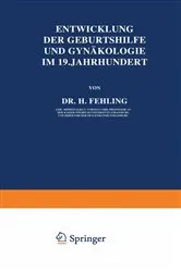 Book cover of Entwicklung der Geburtshilfe und Gynäkologie im 19. Jahrhundert by H. Fehling