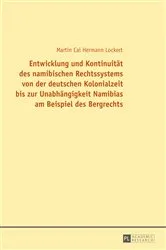 Book cover of Entwicklung und Kontinuitaet des namibischen Rechtssystems von der deutschen Kolonialzeit bis zur Unabhaengigkeit Namibias am Beispiel des Bergrechts by Unknown