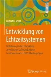 Book cover of Entwicklung von Echtzeitsystemen by Hubert B. Keller