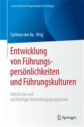 Book cover of Entwicklung von Führungspersönlichkeiten und Führungskulturen by Corinna von Au