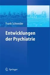 Book cover of Entwicklungen der Psychiatrie by Frank Schneider