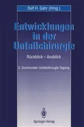 Book cover of Entwicklungen in der Unfallchirurgie by Ralf H. Gahr