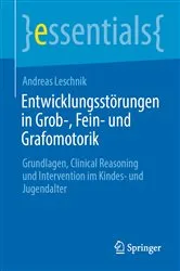 Book cover of Entwicklungsstörungen in Grob-, Fein- und Grafomotorik by Andreas Leschnik