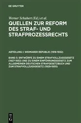 Book cover of Entwürfe zu einem Strafvollzugsgesetz (1927–1932) und zu einem Einführungsgesetz zum Allgemeinen Deutschen Strafgesetzbuch und zum Strafvollzugsgesetz (1929–1930) by Unknown