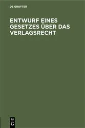 Book cover of Entwurf eines Gesetzes über das Verlagsrecht by Unknown