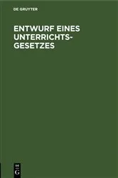 Book cover of Entwurf eines Unterrichts-Gesetzes by Unknown