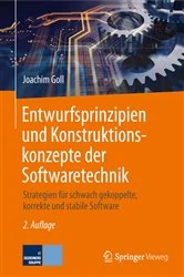 Book cover of Entwurfsprinzipien und Konstruktionskonzepte der Softwaretechnik (2nd ed.) by Joachim Goll