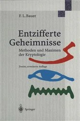 Book cover of Entzifferte Geheimnisse (2nd ed.) by Friedrich L. Bauer