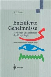 Book cover of Entzifferte Geheimnisse (3rd ed.) by Friedrich L. Bauer