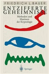 Book cover of Entzifferte Geheimnisse by Friedrich L. Bauer