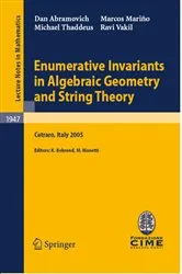 Book cover of Enumerative Invariants in Algebraic Geometry and String Theory by Kai Behrend