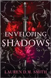 Book cover of Enveloping Shadows by Lauren D.M. Smith