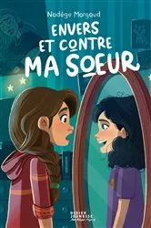 Book cover of Envers et contre ma soeur by Unknown