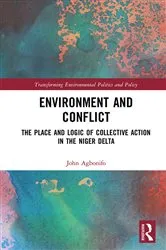 Book cover of Environment and Conflict by John Agbonifo