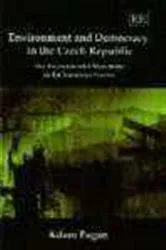 Book cover of Environment and Democracy in the Czech Republic by Adam Fagan