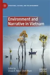 Book cover of Environment and Narrative in Vietnam by Ursula K. Heise