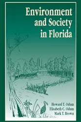Book cover of Environment and Society in Florida by Howard T. Odum