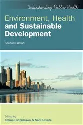 Book cover of Environment, Health and Sustainable Development (2nd ed.) by Emma Hutchinson