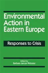 Book cover of Environmental Action in Eastern Europe by Barbara Jancar-Webster