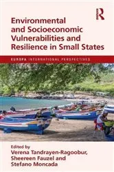 Book cover of Environmental and Socioeconomic Vulnerabilities and Resilience in Small States by Verena Tandrayen-Ragoobur