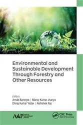 Book cover of Environmental and Sustainable Development Through Forestry and Other Resources by Arnab Banerjee