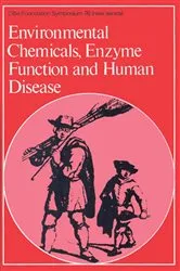 Book cover of Environmental Chemicals, Enzyme Function and Human Disease by David Evered