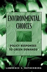 Book cover of Environmental Choices by Lawrence S. Rothenberg