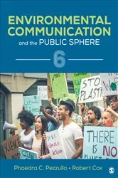 Book cover of Environmental Communication and the Public Sphere (6th ed.) by Phaedra C. Pezzullo